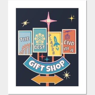 The Best Places End in a Gift Shop Posters and Art